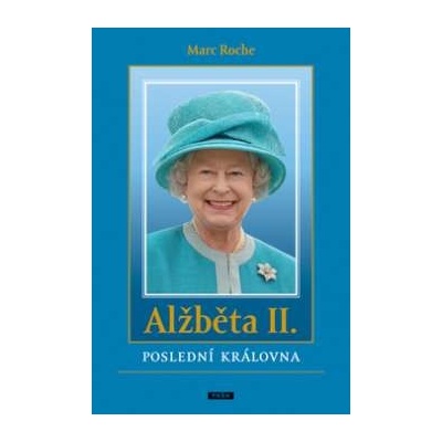 Alžběta II. (Marc Roche) CZ