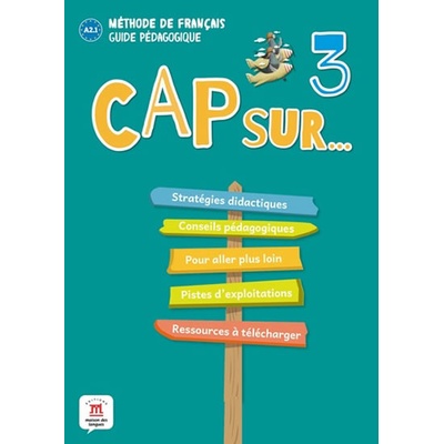 Cap Sur 3 A2.1 – Guide pédagogique