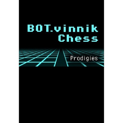 BOT.vinnik Chess: Prodigies