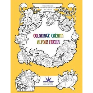 Coloriage créatif: Alfons Mucha | Da Zain (ISBN: 9781530444359)