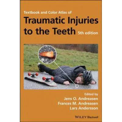 Textbook and Color Atlas of Traumatic Injuries to the Teeth 5e