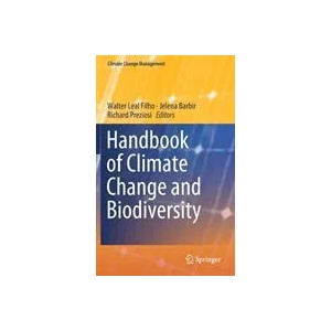 Handbook of Climate Change and Biodiversity | Walter Leal Filho, Jelena Barbir, Richard Preziosi (ISBN: 9783319986807)