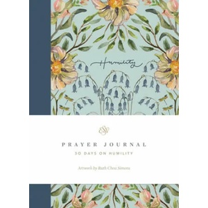 ESV Prayer Journal: 30 Days on Humility (ISBN: 9781433581939)