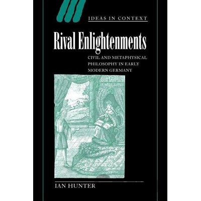 Rival Enlightenments - Ian Hunter