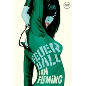 James Bond 007, Feuerball | Ian Fleming, Stephanie Pannen, Anika Klüver (2013)