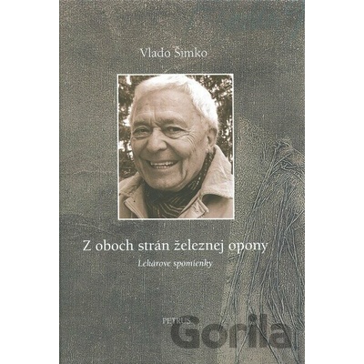 Z oboch strán železnej opony - Šimko Vlado