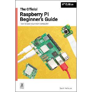 The Official Raspberry Pi Beginner's Guide (ISBN: 9781916868540)