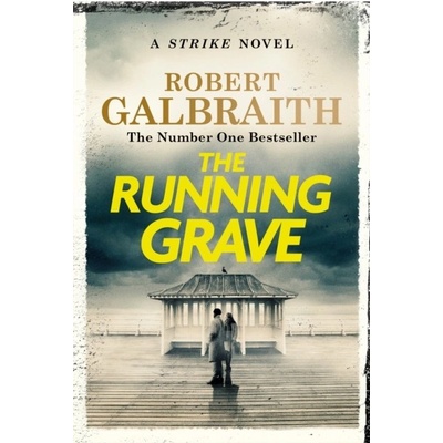 The Running Grave: Cormoran Strike 7