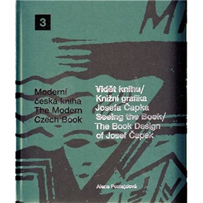 Vidět knihu/Knižní grafika Josefa Čapka - Alena Pomajzlová