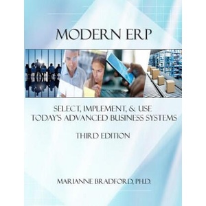 Modern ERP: Select, Implement, and Use Today's Advanced Business Systems | Marianne Bradford (ISBN: 9781312665989)