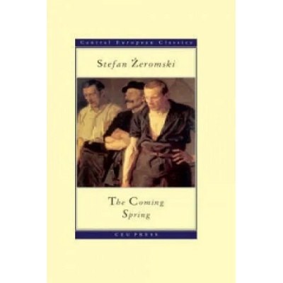 Coming Spring | Stefan Zeromski
