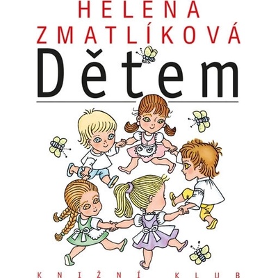 Helena Zmatlíková dětem