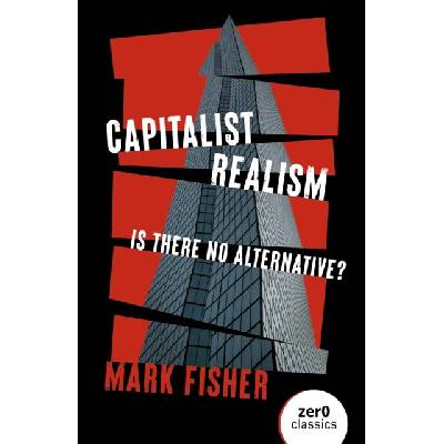 Capitalist Realism - Fisher Mark