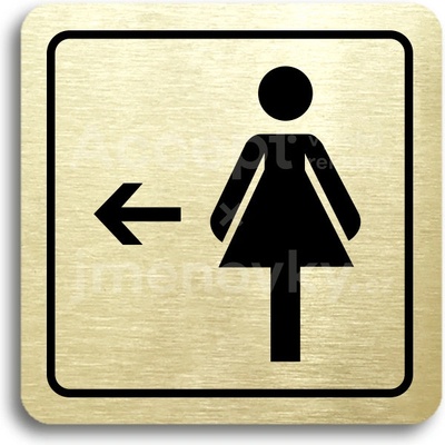 ACCEPT Piktogram WC ženy vlevo - zlatá tabulka - černý tisk
