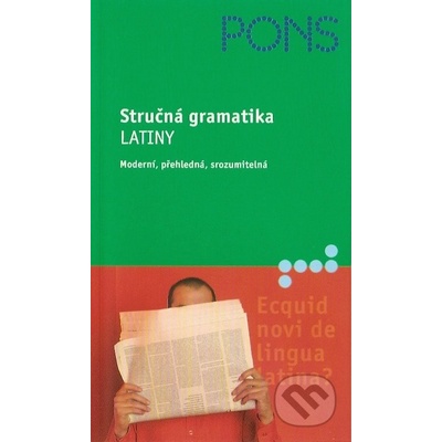 Stručná gramatika latiny - moderní, přehledná, - Schareika Helmut