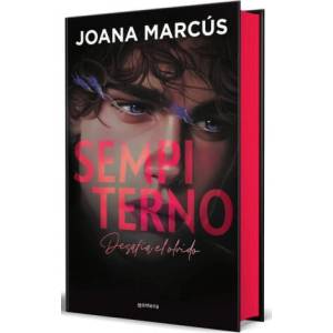 Sempiterno (Edición Especial Limitada En Tapa Dura Y Con Cantos Tintados) / Sempiternal (Special Limited Edition, Hardcover, Sprayed Edges) | Marcús, Joana (ISBN: 9788410396401)