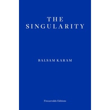 The Singularity - Balsam Karam