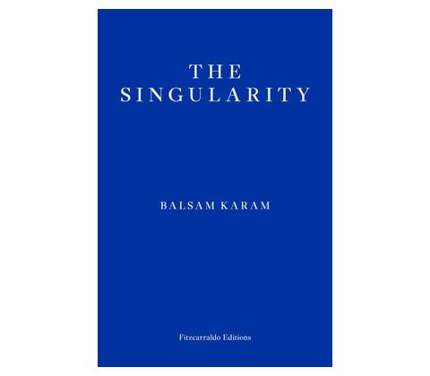 The Singularity - Balsam Karam