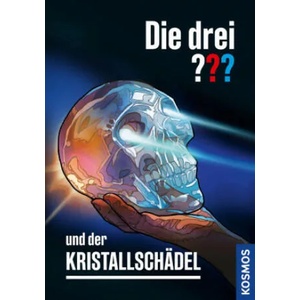 Die drei ? ? ? und der Kristallschädel (drei Fragezeichen) | Silvia Christoph (ISBN: 9783440166871)
