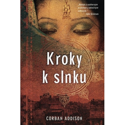 Kroky k slnku - Corban Addison