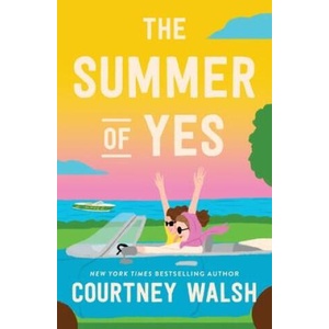 The Summer of Yes | WALSH COURTNEY (ISBN: 9780840713698)