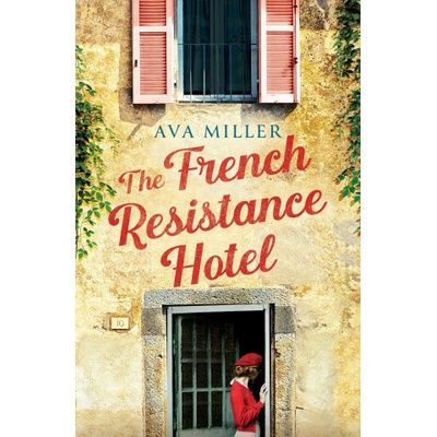 The French Resistance Hotel