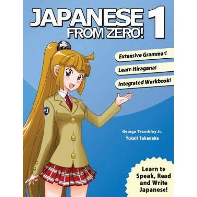Japanese from Zero! : 1 | George Trombley, Yukari Takenaka