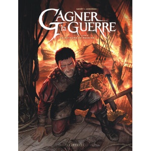 Gagner la guerre - Tome 2 - Le Royaume de Ressine | Jaworski Jean-Philippe, Genet Frédéric (ISBN: 9782803675418)