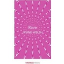 Rave Irvine Welsh