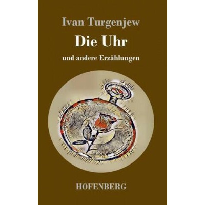 Die Uhr | Ivan Turgenev