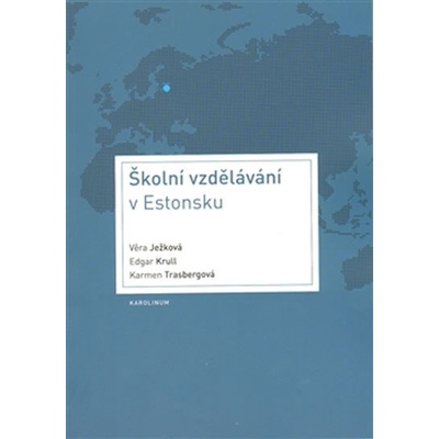 Školní vzdělání v Estonsku – Ježková Věra