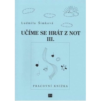 Učíme se hrát z not III.