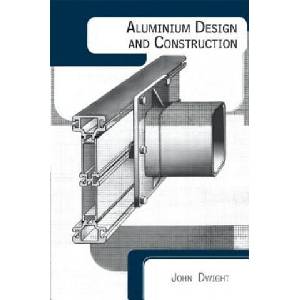 Aluminium Design and Construction | John Dwight (ISBN: 9780419157106)