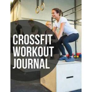 Crossfit Workout Journal | Speedy Publishing LLC (ISBN: 9781681273396)