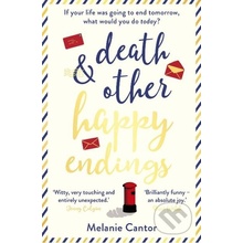 Death and other Happy Endings - Melanie Cantor