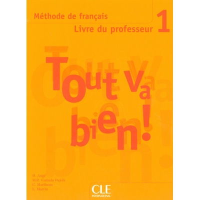 TOUT VA BIEN! 1 GUIDE PEDAGOGIQUE