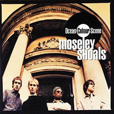 OCEAN COLOUR SCENE: MOSELEY SHOALS, LP