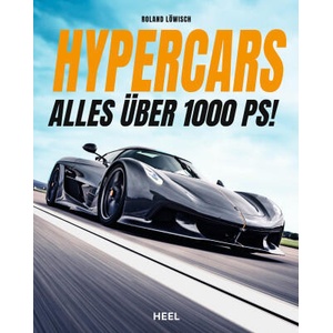 Hypercars! Alles über 1.000 PS | Roland Löwisch (ISBN: 9783966649186)