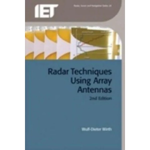 Radar Techniques Using Array Antennas | Wulf Dieter Wirth (ISBN: 9781849196987)