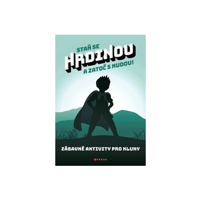 Staň se hrdinou a zatoč s nudou! - Zuzana Neubauerová