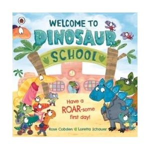 Welcome to Dinosaur School (ISBN: 9780241559123)