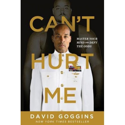 Can't Hurt Me: Master Your Mind and Defy the Odds - Goggins David