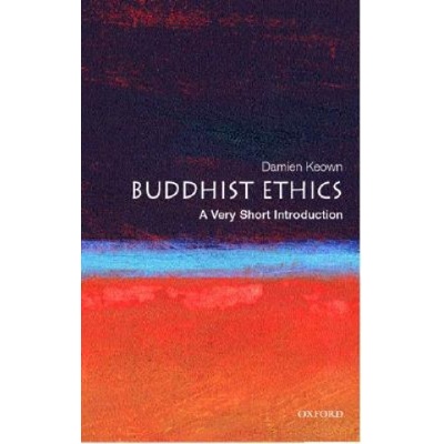 Buddhist Ethics: A Very Short Introduction Very Short Introductions - D. Keown