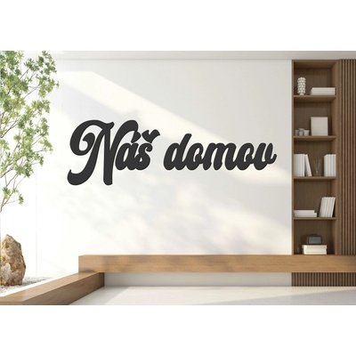 Drevený nápis na stenu - Náš domov