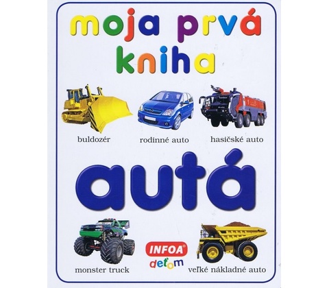Moja prvá kniha - Autá