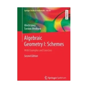 Algebraic Geometry I: Schemes | Torsten Wedhorn (ISBN: 9783658307325)
