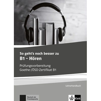 So geht´s noch besser zu B1 – Hören Lehrerhandbuch