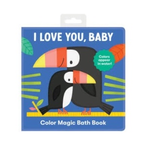 I Love You, Baby Color Magic Bath Book | MUDPUPPY (ISBN: 9780735376335)