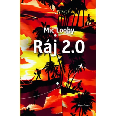 Ráj 2.0 - Mic Looby