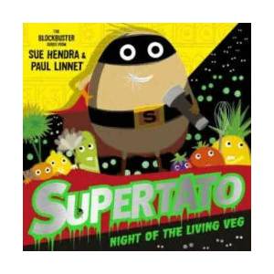 Supertato Night of the Living Veg | SUE HENDRA (ISBN: 9781471189234)